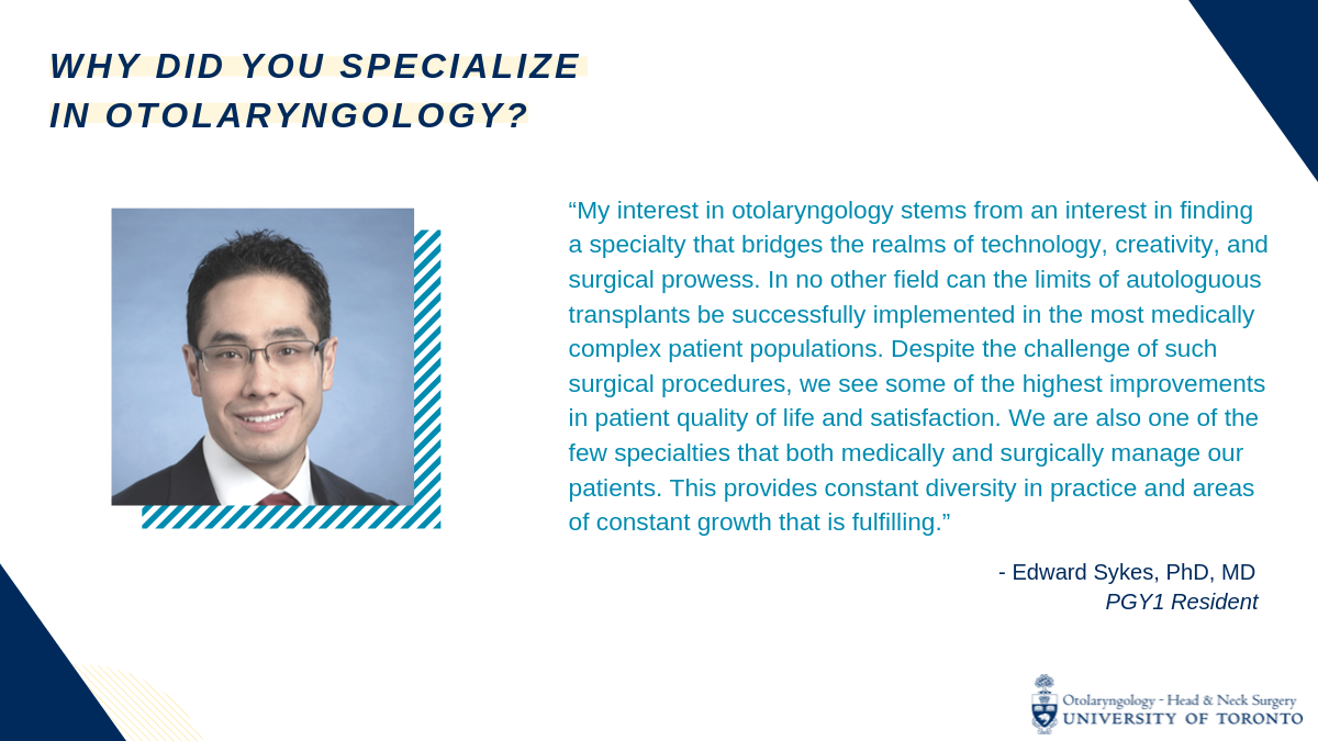 Image of Edward Sykes and his answer of why he specialized in Otolaryngology